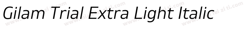 Gilam Trial Extra Light Italic字体转换